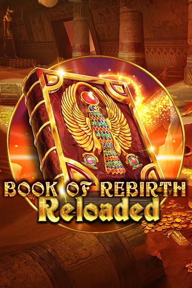 Book Of Rebirth Reloaded игровой автомат | Казино Кристалл играть бесплатно