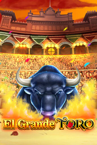 El Grande Toro игровой автомат | Казино Кристалл играть бесплатно