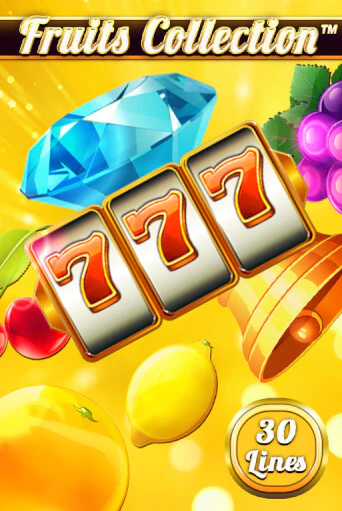 Fruits Collection – 30 Lines игровой автомат | Казино Кристалл играть бесплатно