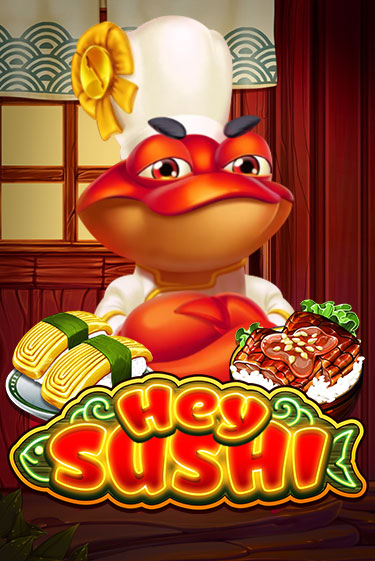 Hey Sushi игровой автомат | Казино Кристалл играть бесплатно