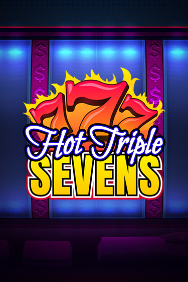 Hot Triple Sevens игровой автомат | Казино Кристалл играть бесплатно