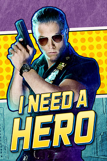 I Need A Hero игровой автомат | Казино Кристалл играть бесплатно