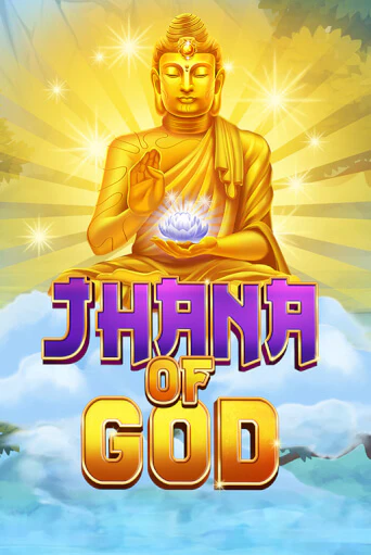 Jhana of God игровой автомат | Казино Кристалл играть бесплатно