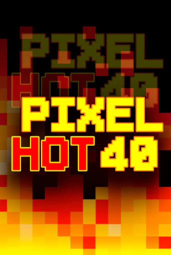 Pixel Hot 40 игровой автомат | Казино Кристалл играть бесплатно