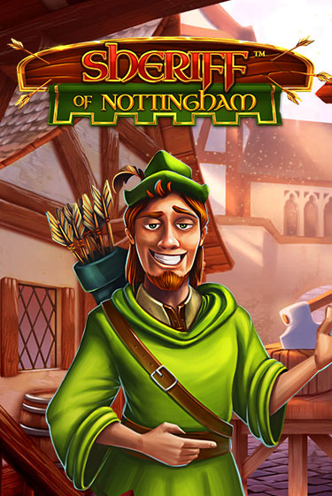 Sheriff of Nottingham игровой автомат | Казино Кристалл играть бесплатно