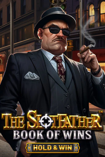 The Slotfather: Book Of Wins - Hold & Win игровой автомат | Казино Кристалл играть бесплатно