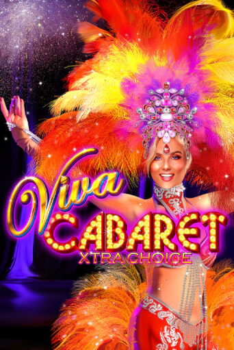 Viva Cabaret - Xtra Choice игровой автомат | Казино Кристалл играть бесплатно
