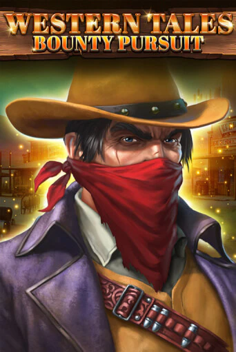 Western Tales - Bounty Pursuit игровой автомат | Казино Кристалл играть бесплатно