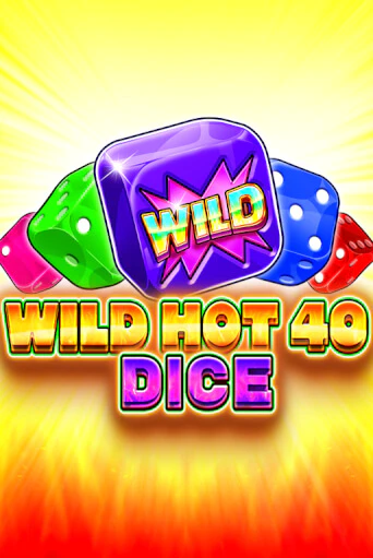 Wild Hot 40 Dice игровой автомат | Казино Кристалл играть бесплатно