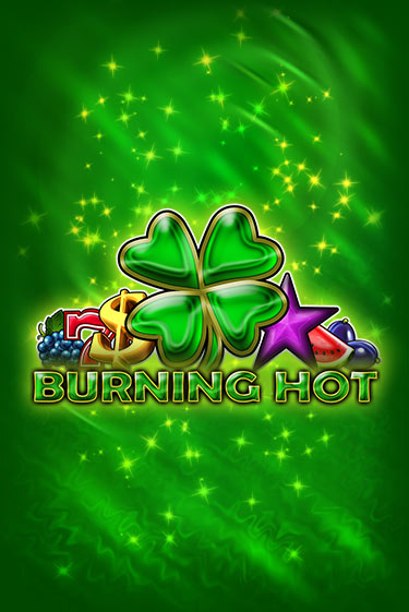 Burning Hot игровой автомат | Казино Кристалл играть бесплатно